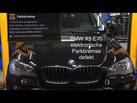 BMW X5 E 70 elektronische Handbremse/Parkbremse defekt