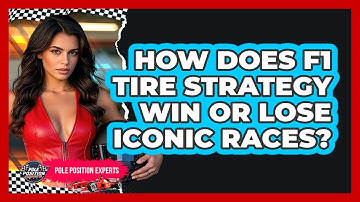 How Does F1 Tire Strategy Win Or Lose Iconic Races? - Pole Position Experts
