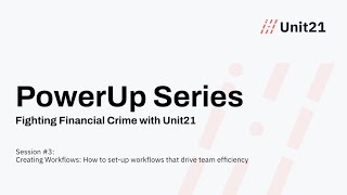 Workflows That Boost Team Efficiency: How to Set Up One? | Unit21