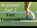 Fast feet beginner soccer drills part 2