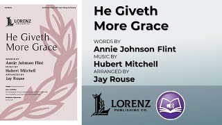He Giveth More Grace | arr. Jay Rouse