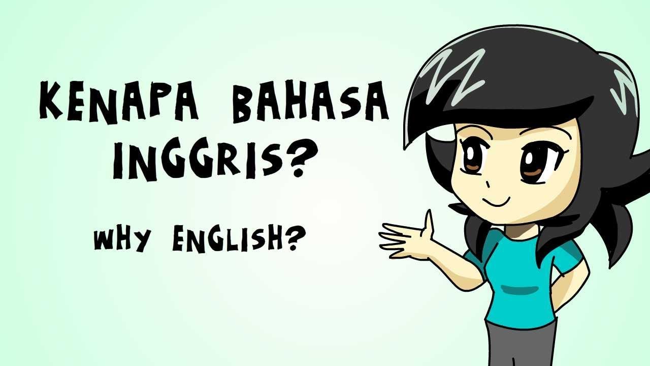 Kenapa Bahasa Inggris? (Why English?) YouTube