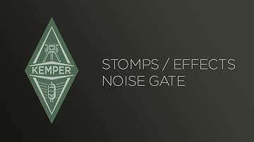 Kemper Profiler Tutorial    Noise Gate   english