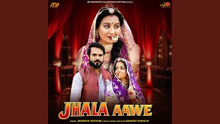 Jhala Aawe - Minakshi Rathore