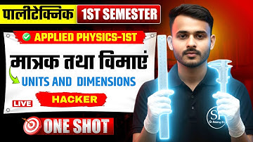 🔥APPLIED PHYSICS-1ST || UNIT AND DIMENSIONS || HACKER SERIES || || ALL BRANCH