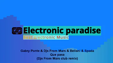 Gabry Ponte & Djs From Mars & Bellani & Spada - Que pasa (Djs From Mars club remix)