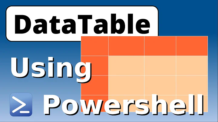 Create a DataTable using Powershell