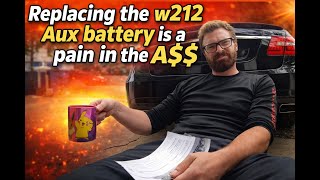 Mercedes E350 Auxiliary Battery Replacement