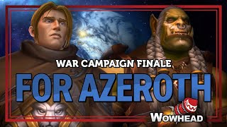 War Campaign Finale - For Azeroth