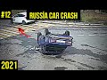 Russian Car Crash - Russian Dash Cam 2021 - Car Crash Russia 2021 - Car Crash Compilation 2021 #12⚠️