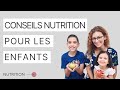 Conseils nutrition pour les enfants l rquilibrage alimentaire