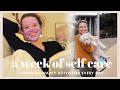 Doing Something that Makes Me Happy EVERY DAY | Choosing Self Care for a Week