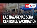Señor de los Milagros: vacunan contra la COVID-19 en exteriores de iglesia Las Nazarenas