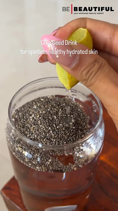 Morning Drink for Clear Skin | Must Try Chia Seed Drink for Spotless Skin | BeBeautiful #shorts