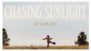 Kim Walker-Smith - CHASING SUNLIGHT [OFFICIAL AUDIO]