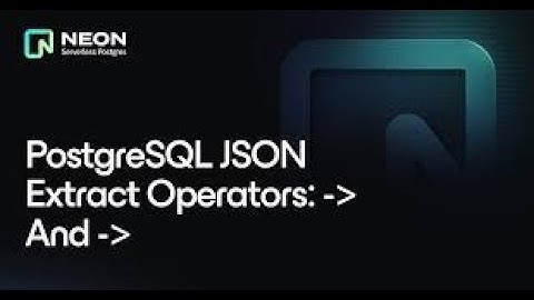PostgreSQL Tutorial: Extracting JSON Data Using jsonb arrow 