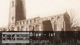 Blue-Ist: Padiston