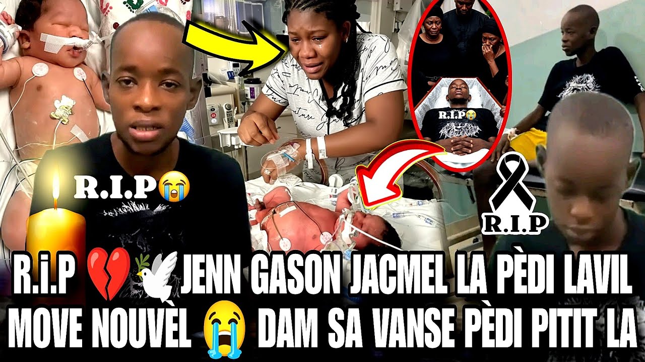 R.I.P 💔🕊️Jenn gason an mouri sa tris move nouvèl😭gadon doulè mezanmi Dam sa vanse pèdi pitit la