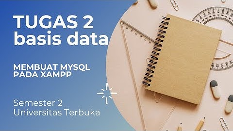 TUGAS 2 BASIS DATA | MYSQL PADA XAMPP (UNIVERSITAS TERBUKA)