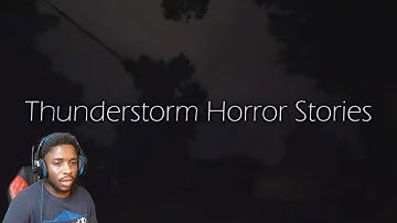 REACTING TO 3 Disturbing TRUE Thunderstorm Horror Stories!