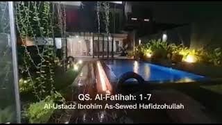 Ust Ibrahim Muhammad Umar As Sewed (surat al fatihah)