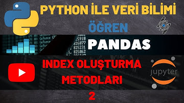 PYTHON İLE VERİ BİLİMİ – Pandas
