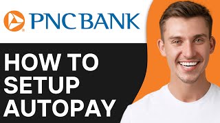 How To Setup Autopay PNC Bank (2024)