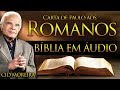 A Bíblia Narrada por Cid Moreira: ROMANOS 1 ao 16 (Completo)