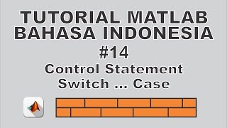 Tutorial Matlab Bahasa Indonesia #14 Statement Switch Case