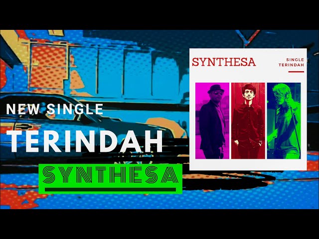 TERINDAH - VIDEO LYRIC Out Now SYNTHESA BAND #terindah #musikindonesia #musikpop class=