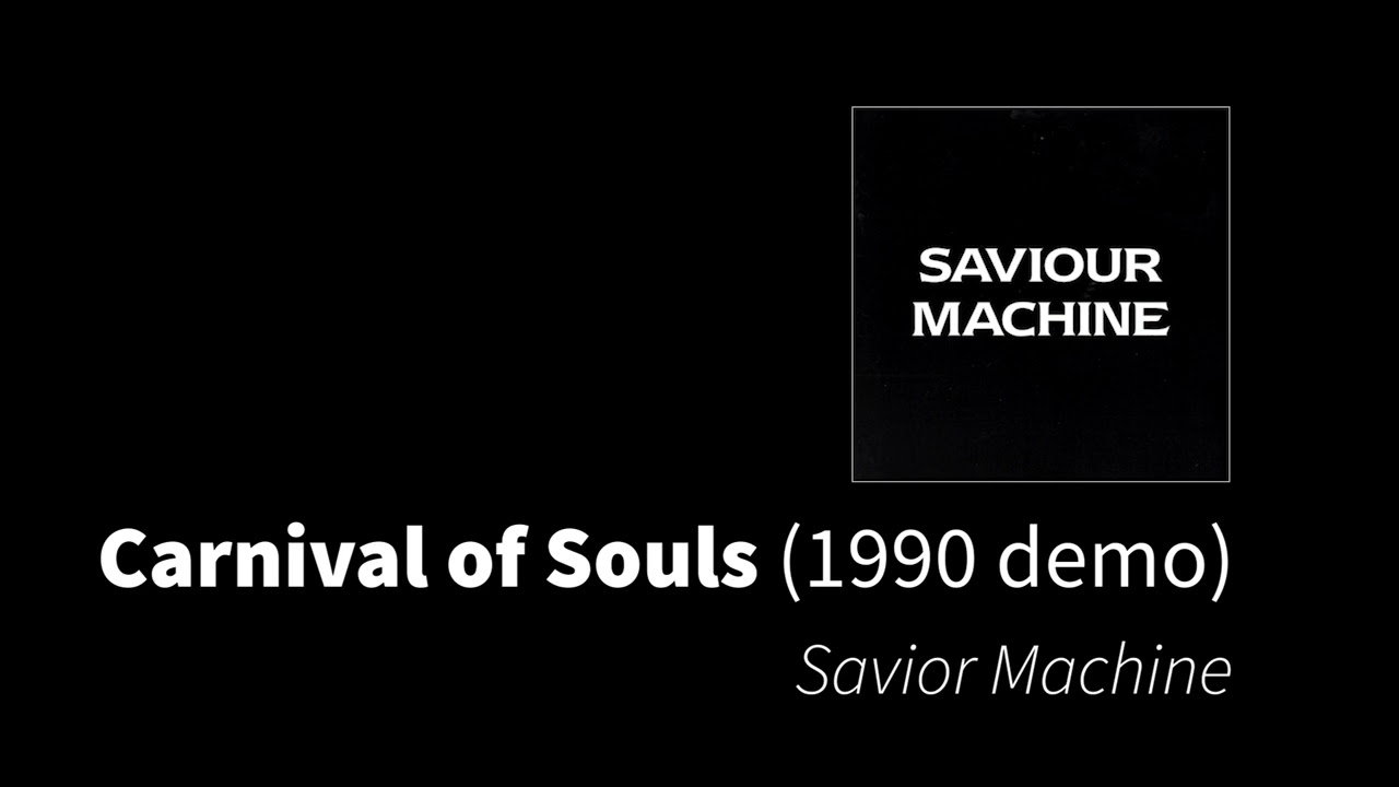 Carnival of Souls (1990 Demo) | Savior Machine
