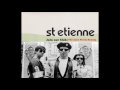 Join our club the save ferris remix  saint etienne