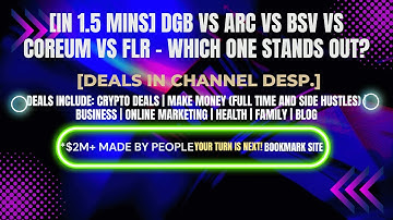 [In 1.5 mins] DGB vs ARC vs BSV vs COREUM vs FLR – Which One Stands Out? [Crypto Deals In Desp.]