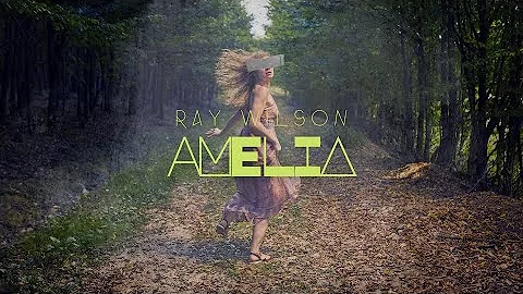 Ray Wilson | Amelia (official video)