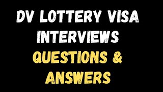 DV Lottery Visa Interviews at the Embassy: Questions and Answers screenshot 5