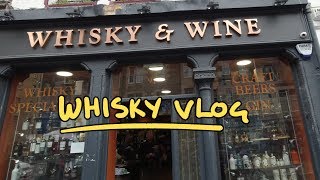 Whisky & Wine - Edinburgh Whisky Vlog