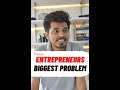 Entrepreneur biggest Problem! | Utkarsh Shrivastava Shorts