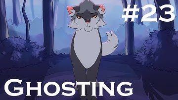 Ghosting || Warriors MAP [Part 23 // Collab // old]