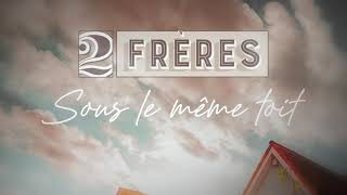 Video-Miniaturansicht von „2Frères - Sous le même toit (Lyrics Video)“