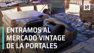 El Mercado Vintage de la colonia Portales, en CDMX - En Punto