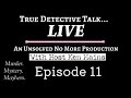 Equivocal Death, Natalie Wood and More...True Detective Talk Live With Cold Case Detective Ken Mains
