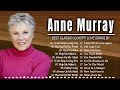 The Very Best Of Anne Muray Songs 🎵 Anne Muray Greatest Hits Full Album 🎵 Anne Muray Collection 2022