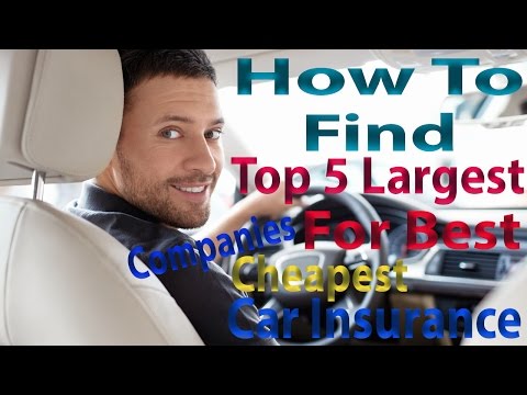 car-insurance---how-to-find-top-5-largest-companies-for-best-cheapest-car-insurance