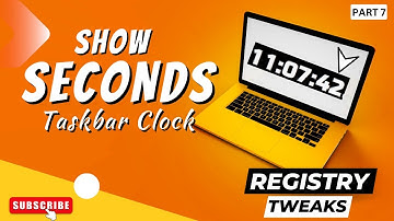 How to Enable Seconds on Window 10 Taskbar Clock ⏲ | Windows Registry Hacks- EP 7