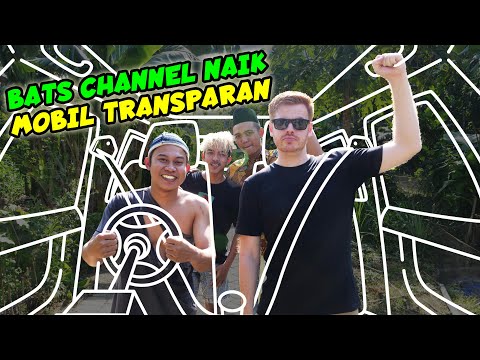BATS CHANNEL NAIK MOBIL TRANSPARAN!