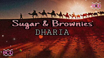 DHARIA - Sugar & Brownies (Lyric Included)