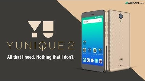 Yu Yunique 2 | Amazing smartphone with great features