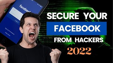 How To Secure Your Facebook Account From Hackers! (2022)