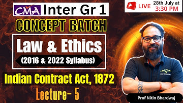 Indian Contract Act, 1872 Lecture- 5 | Syllabus 2016 & 2022 CMA Inter Gr-1 | By Prof. Nitin Bhardwaj
