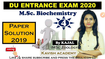 DU M.Sc BIOCHEMISTRY ENTRANCE EXAM 2019 PAPER SOLUTION | PART-4|  by kajal